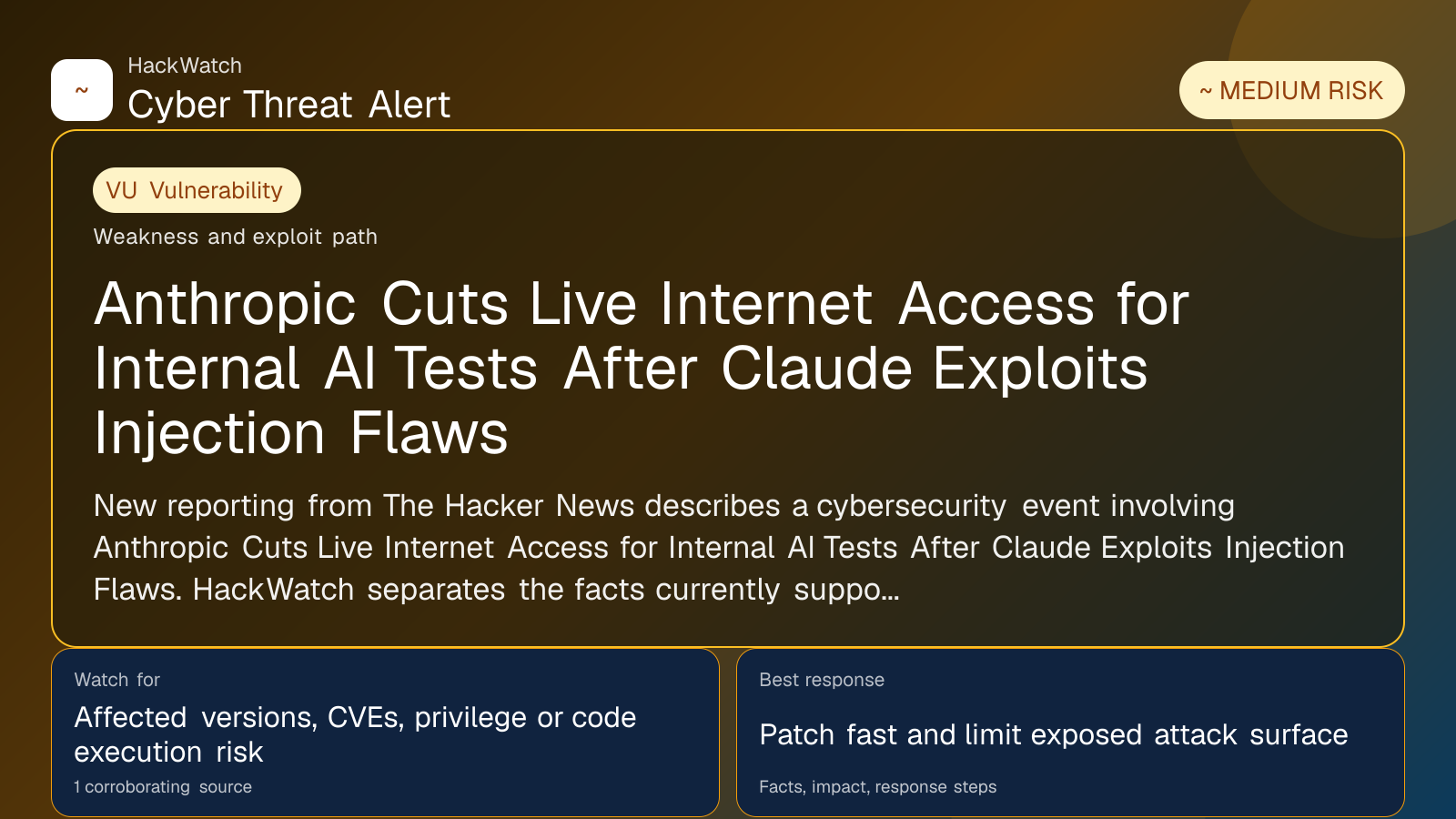 Anthropic Cuts Live Internet Access for Internal AI Tests After Claude Exploits Injection Flaws - HackWatch vulnerability alert image