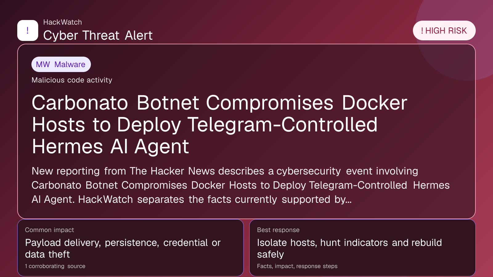 Carbonato Botnet Compromises Docker Hosts to Deploy Telegram-Controlled Hermes AI Agent - HackWatch malware alert image