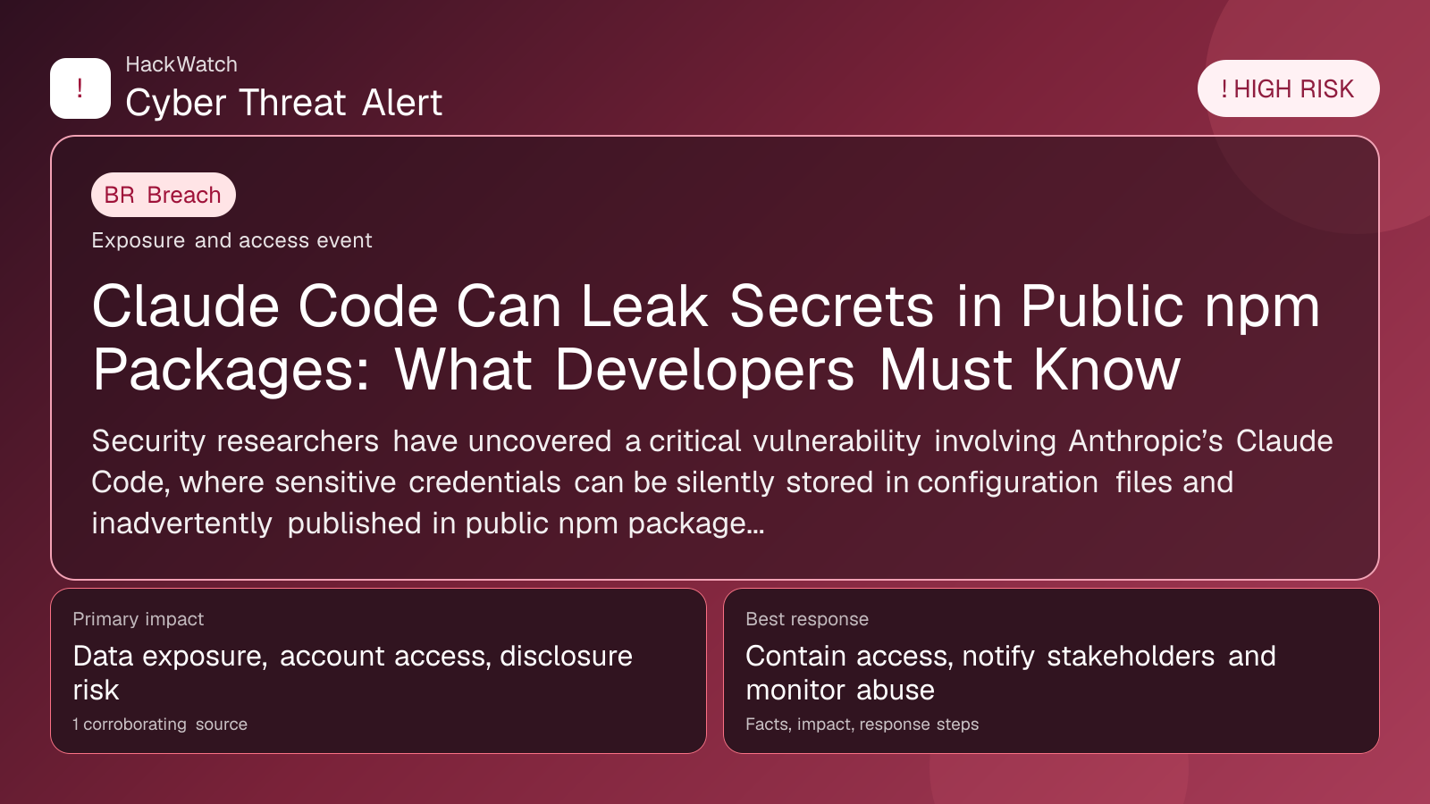 Claude Code Can Leak Secrets in Public npm Packages: What Developers Must Know - HackWatch breach alert image