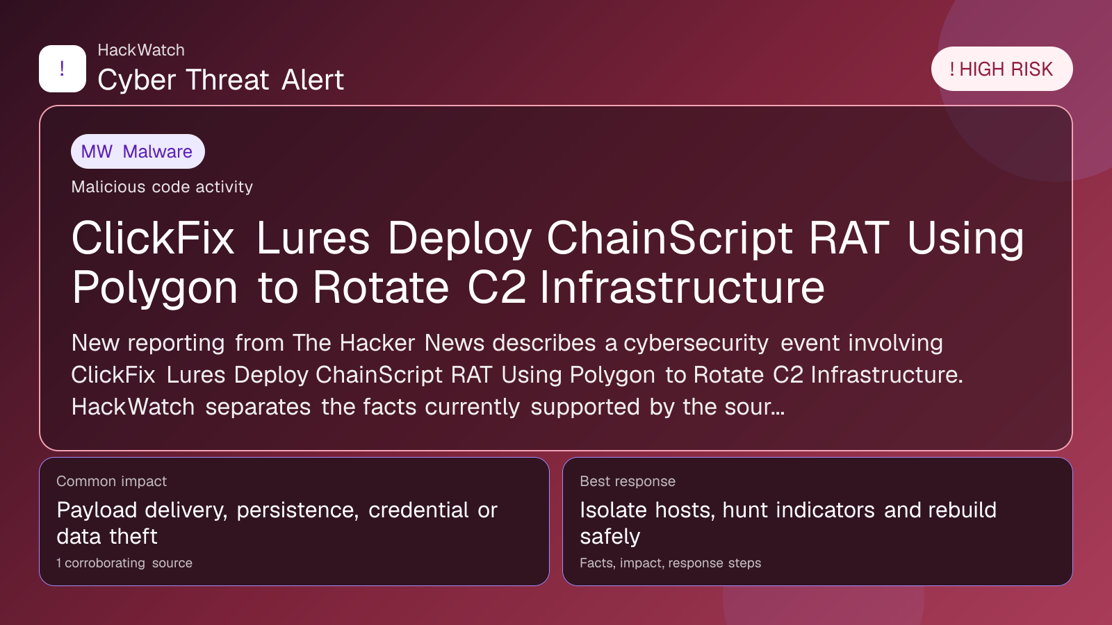 ClickFix Lures Deploy ChainScript RAT Using Polygon to Rotate C2 Infrastructure - HackWatch malware alert image