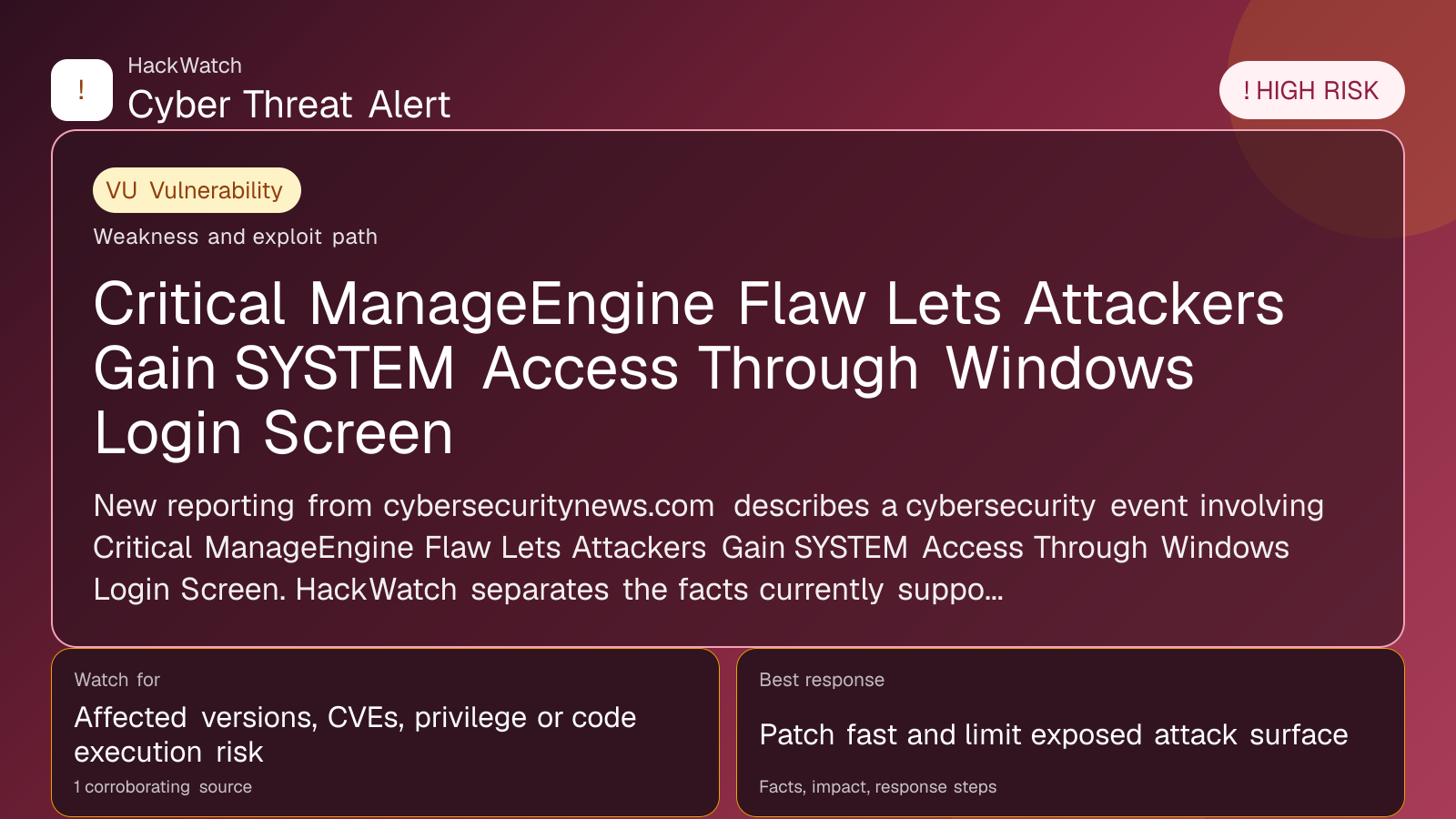 Critical ManageEngine Flaw Lets Attackers Gain SYSTEM Access Through Windows Login Screen - HackWatch vulnerability alert image