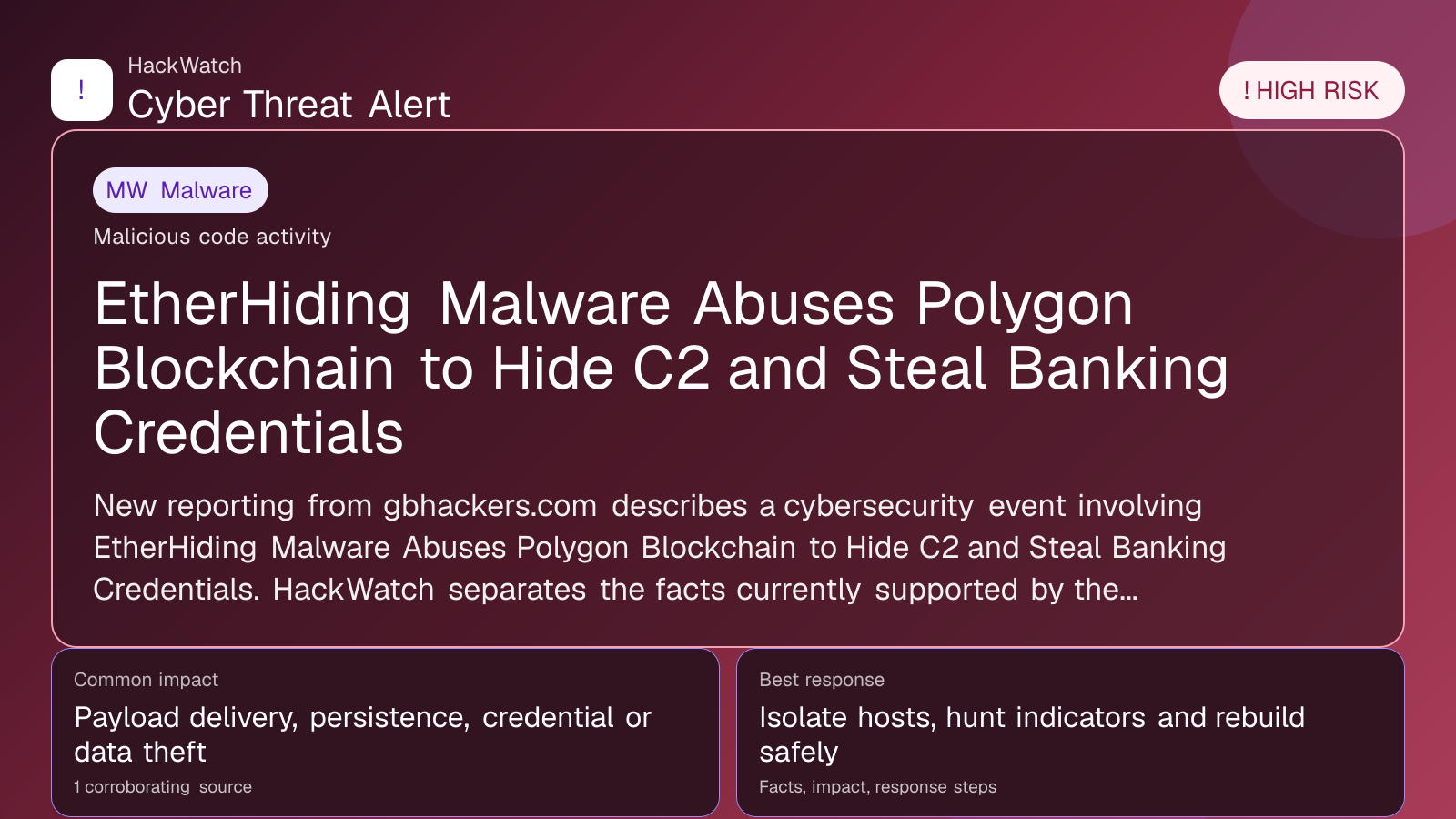 EtherHiding Malware Abuses Polygon Blockchain to Hide C2 and Steal Banking Credentials - HackWatch malware alert image