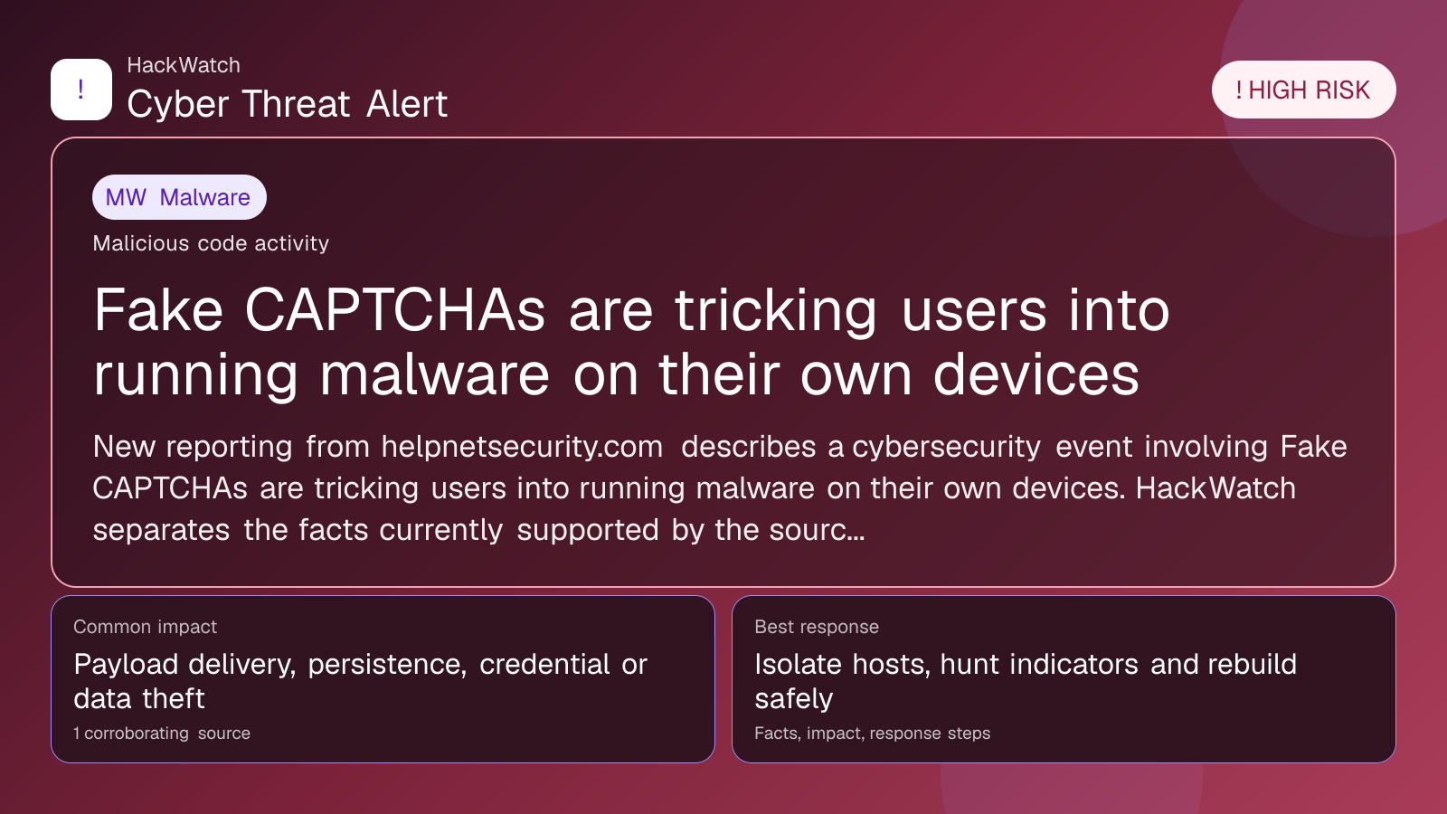 Fake CAPTCHAs are tricking users into running malware on their own devices - HackWatch malware alert image
