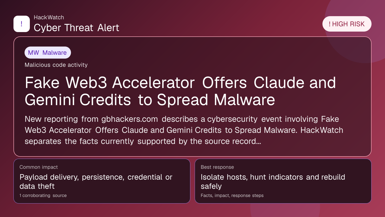 Fake Web3 Accelerator Offers Claude and Gemini Credits to Spread Malware - HackWatch malware alert image