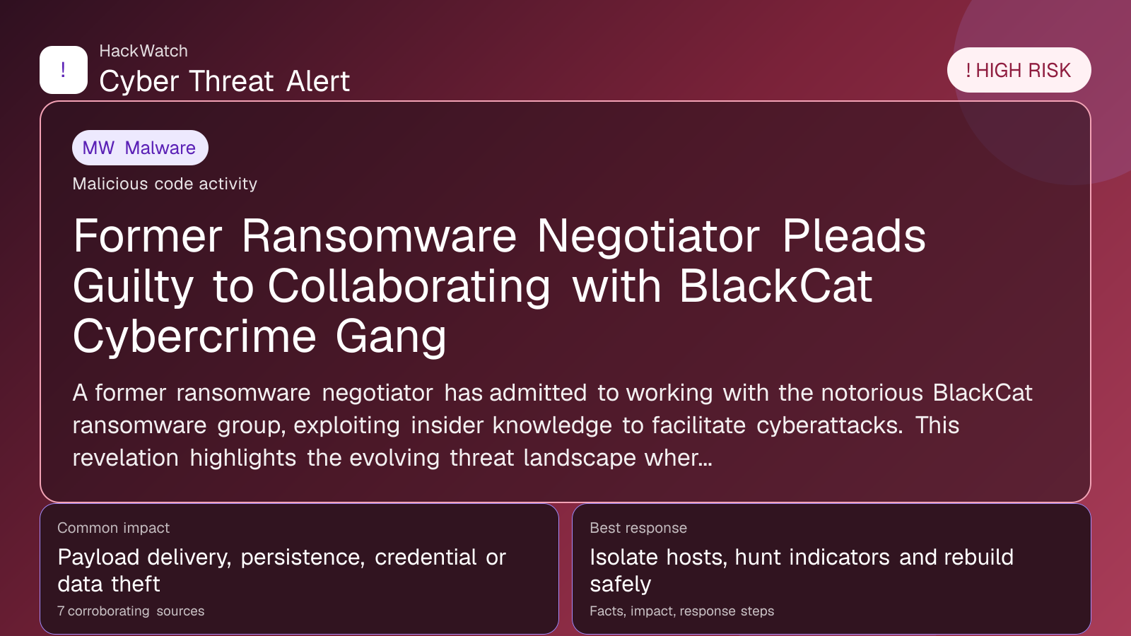 Former Ransomware Negotiator Pleads Guilty to Collaborating with BlackCat Cybercrime Gang - HackWatch malware alert image