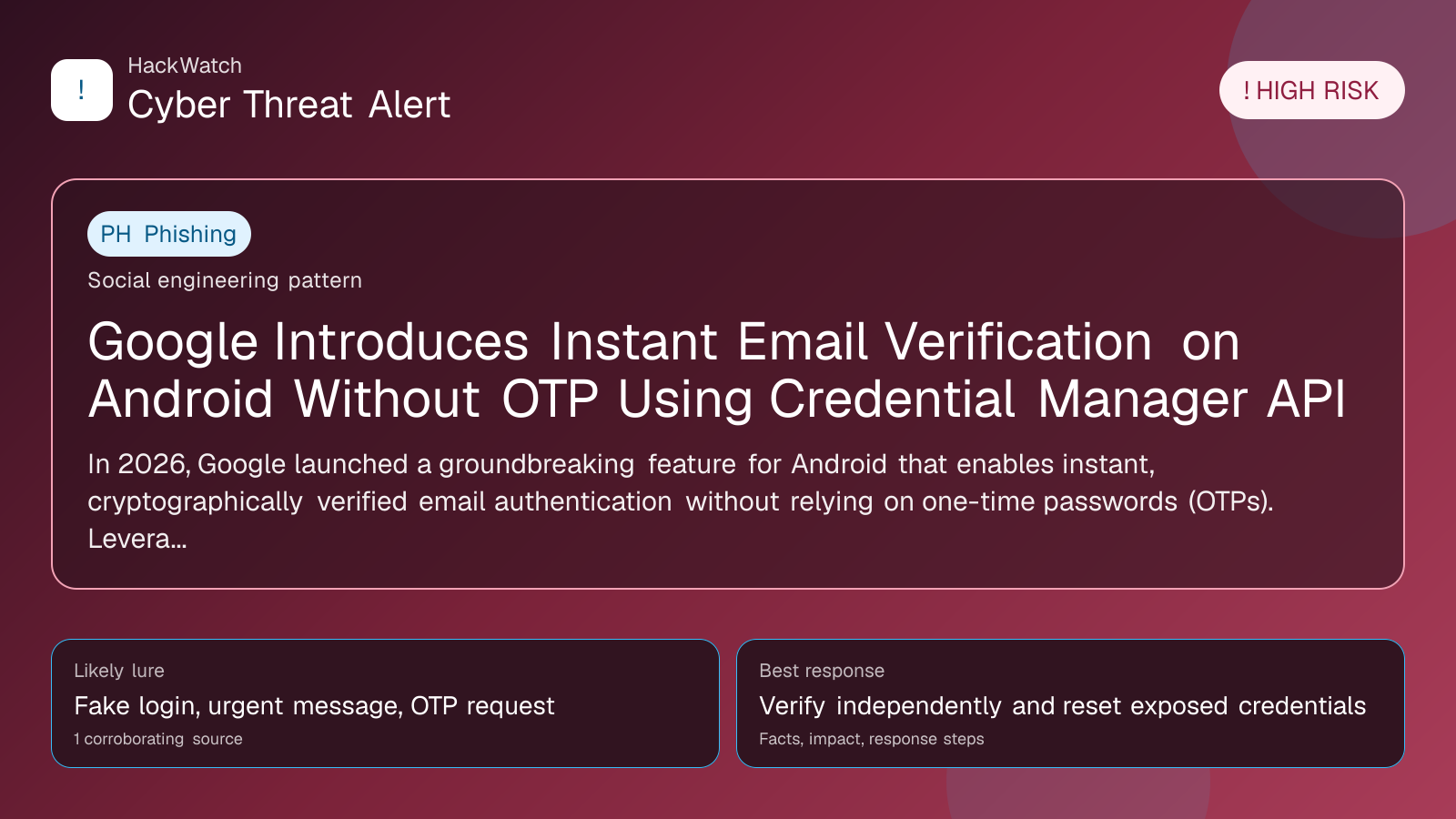 Google Introduces Instant Email Verification on Android Without OTP Using Credential Manager API - HackWatch phishing alert image