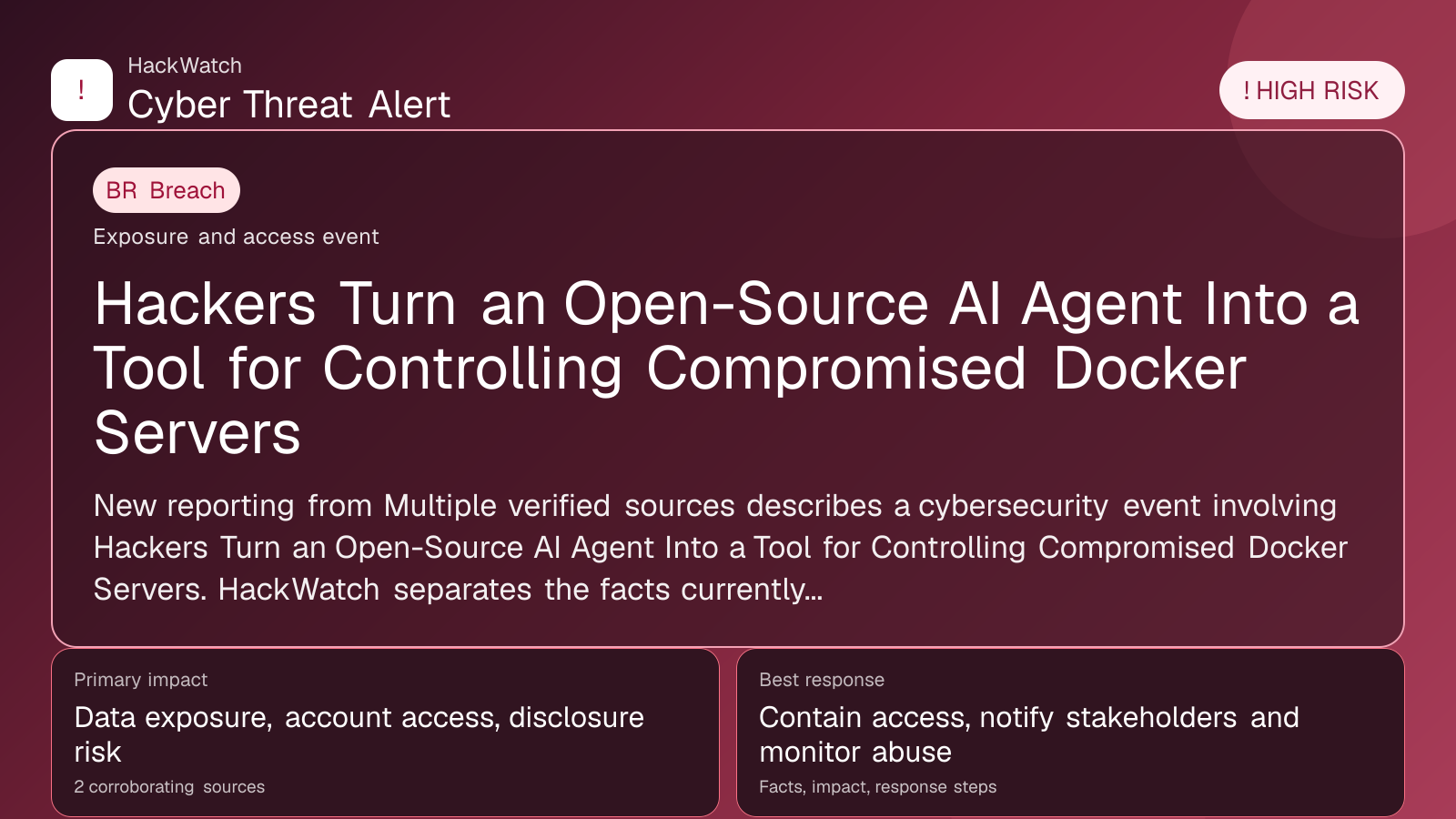 Hackers Turn an Open-Source AI Agent Into a Tool for Controlling Compromised Docker Servers - HackWatch breach alert image
