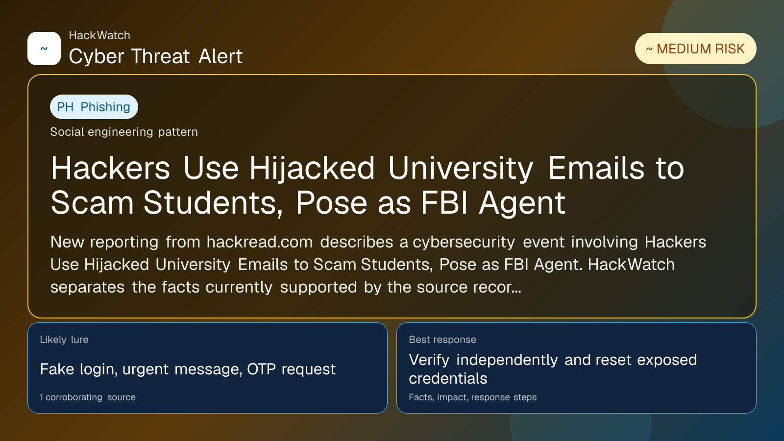 Hackers Use Hijacked University Emails to Scam Students, Pose as FBI Agent - HackWatch phishing alert image