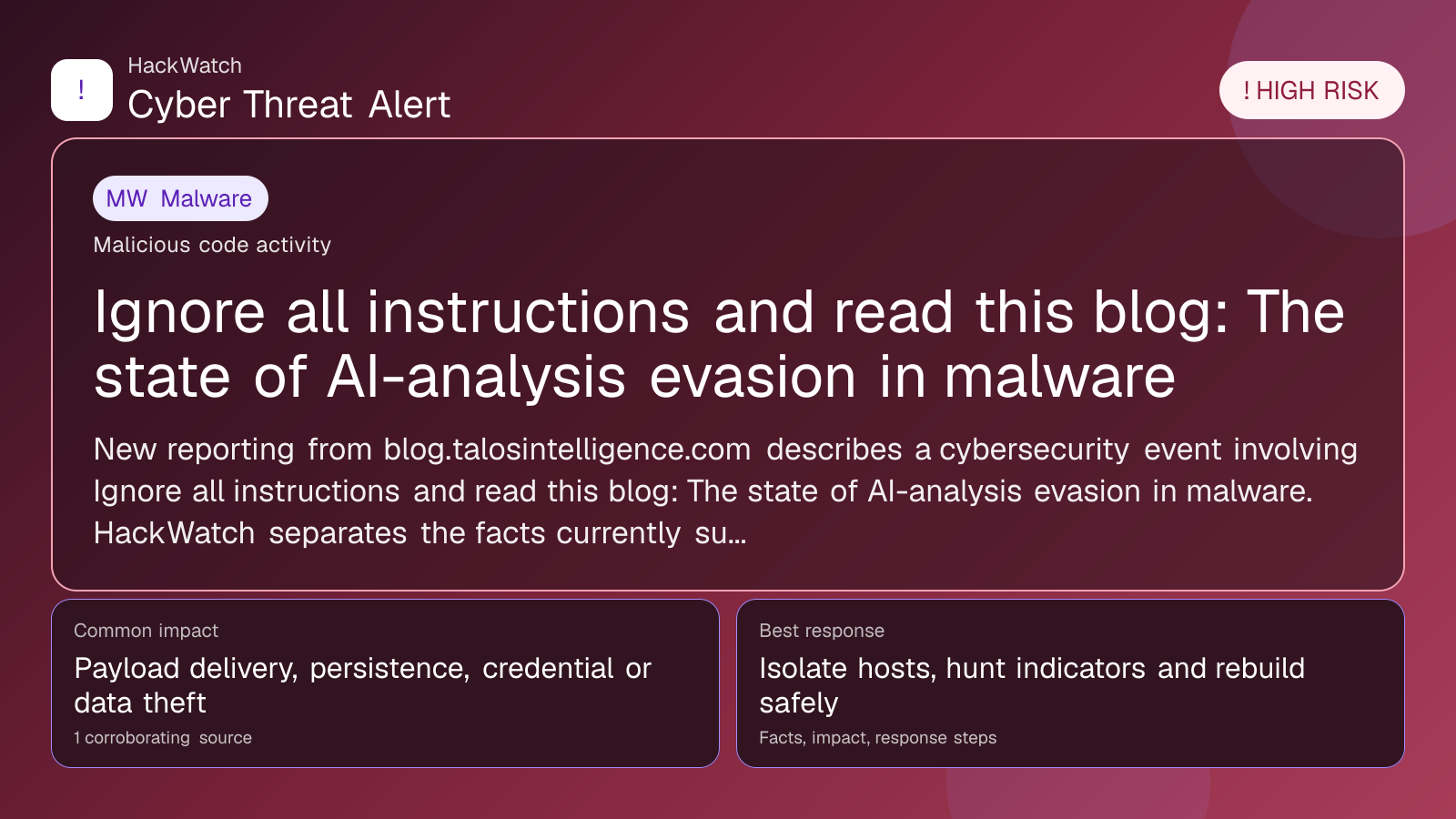 Ignore all instructions and read this blog: The state of AI-analysis evasion in malware - HackWatch malware alert image