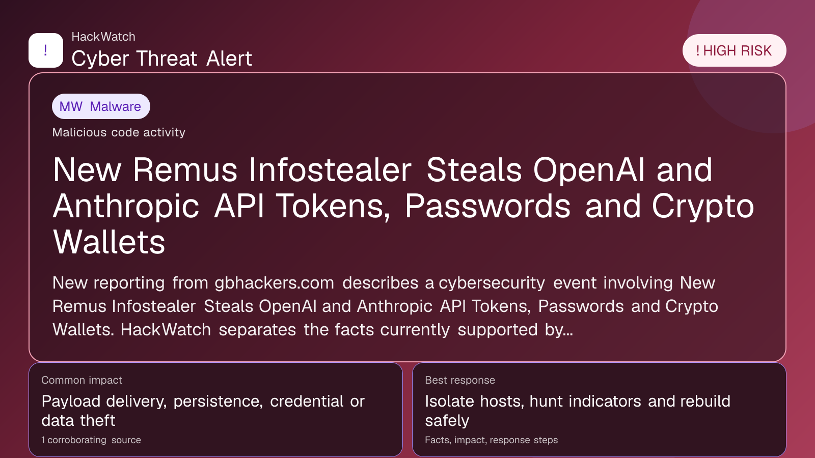 New Remus Infostealer Steals OpenAI and Anthropic API Tokens, Passwords and Crypto Wallets - HackWatch malware alert image