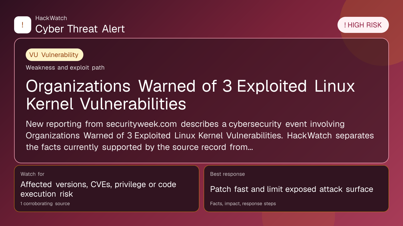 Organizations Warned of 3 Exploited Linux Kernel Vulnerabilities - HackWatch vulnerability alert image