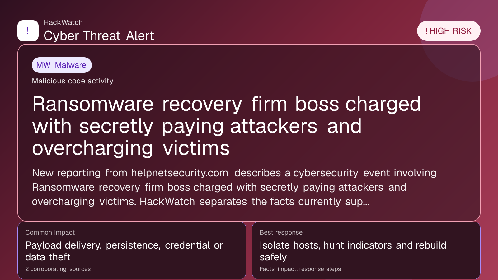 Ransomware recovery firm boss charged with secretly paying attackers and overcharging victims - HackWatch malware alert image