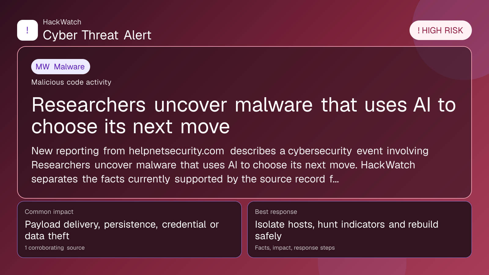 Researchers uncover malware that uses AI to choose its next move - HackWatch malware alert image