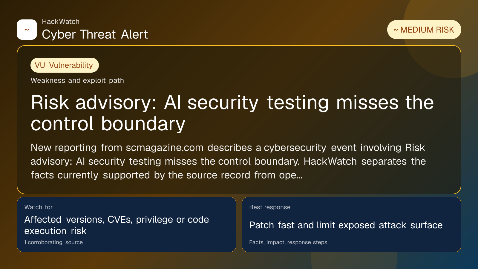 Risk advisory: AI security testing misses the control boundary - HackWatch vulnerability alert image