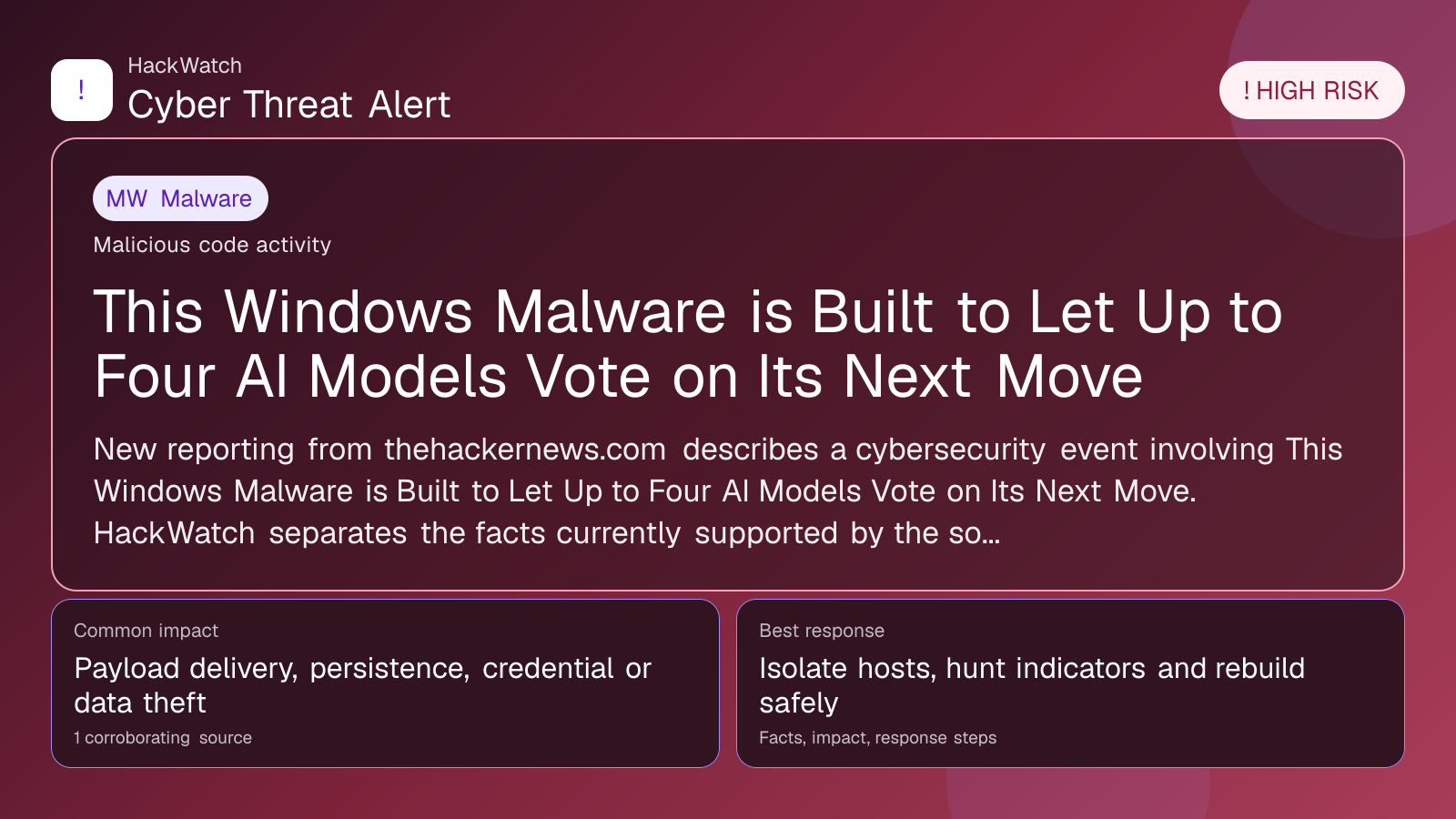 This Windows Malware is Built to Let Up to Four AI Models Vote on Its Next Move - HackWatch malware alert image