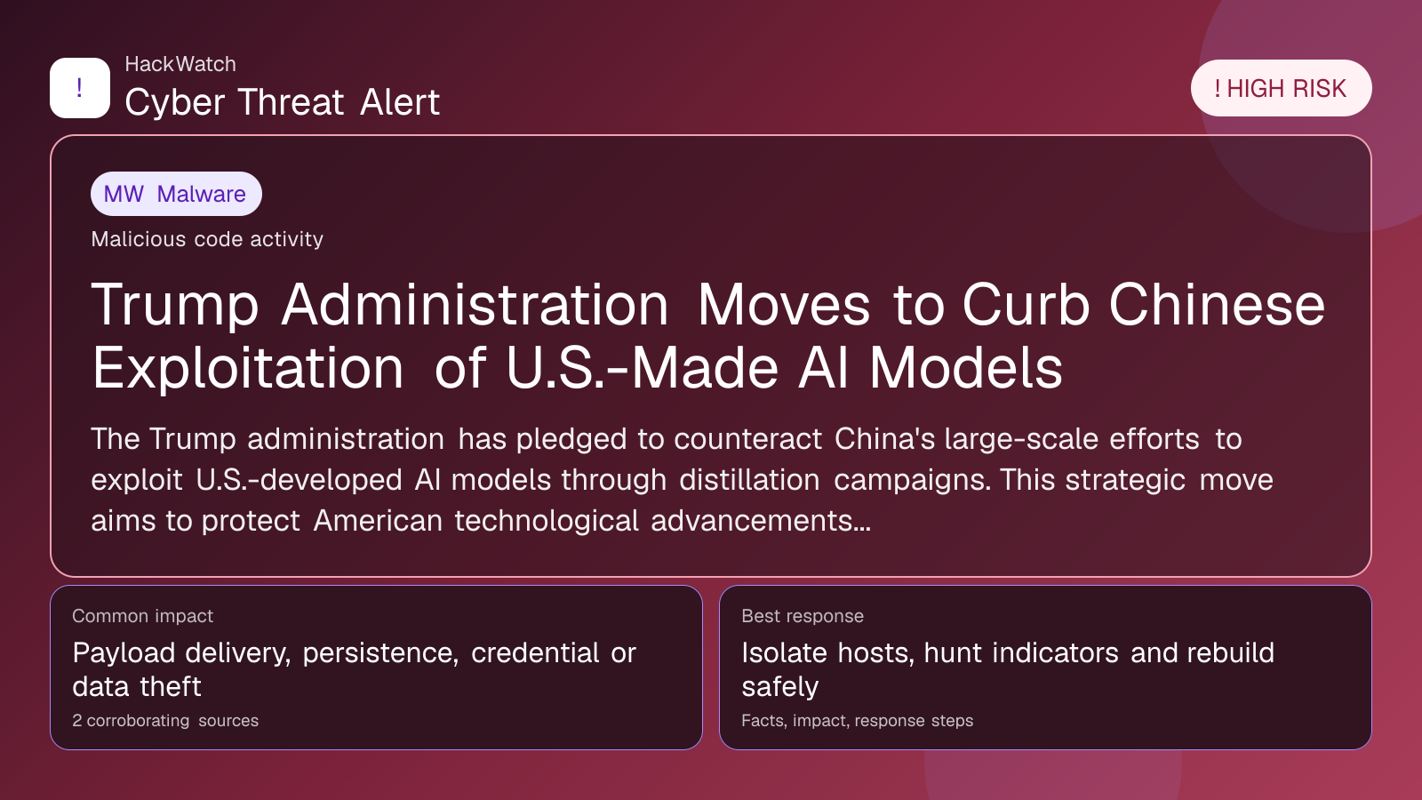 Trump Administration Moves to Curb Chinese Exploitation of U.S.-Made AI Models - HackWatch malware alert image