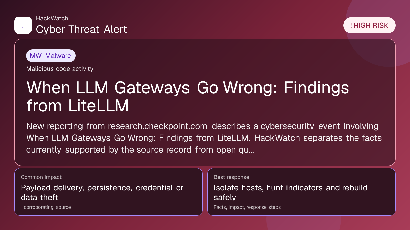 When LLM Gateways Go Wrong: Findings from LiteLLM - HackWatch malware alert image